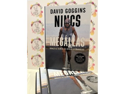 Nincs megállás - Urald az elméd, és győzd le önmagad! David Goggins