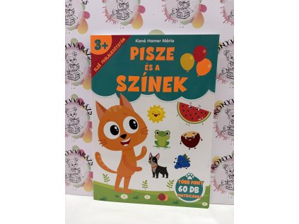 Pisze és a színek - Több mint 60 db matricával Kisnéhamar Mária