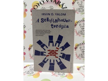 A Schopenhauer-terápia Irvin D. Yalom