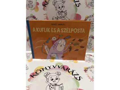 A kuflik és a szélposta Dániel András
