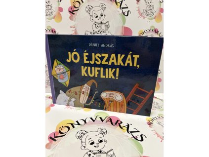 Jó éjszakát, kuflik! Dániel András