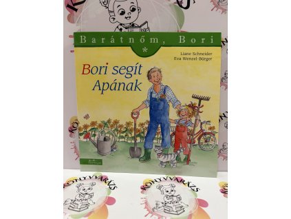 Bori segít apának - Barátnőm, Bori 55. Liane Schneider