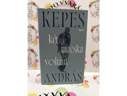 Két macska voltam Kepes András