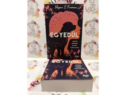 Egyedül Megan E. Freeman