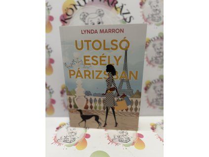 Utolsó esély Párizsban Marron Lynda
