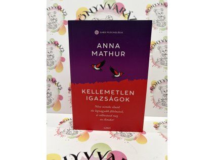 Kellemetlen igazságok Anna Mathur