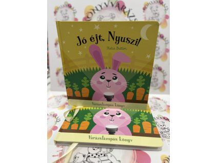 Jó éjt, nyuszi! - Varázslámpás könyv Katie Button