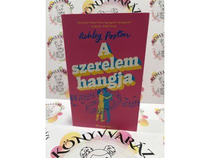 A szerelem hangja Ashley Poston