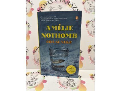 Oda se neki! Amélie Nothomb