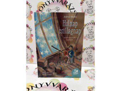 Holnap csillagnap Anna Woltz