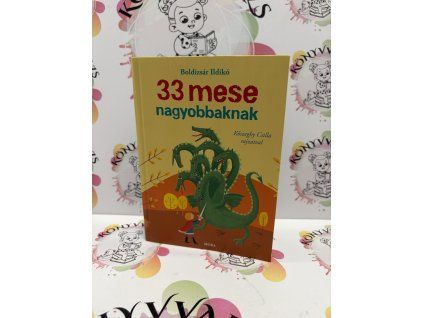 33 mese nagyobbaknak Boldizsár Ildikó