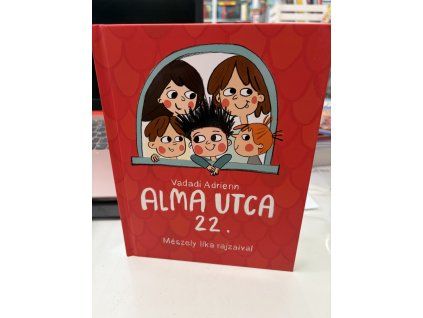 Alma utca 22. Vadadi Adrienn