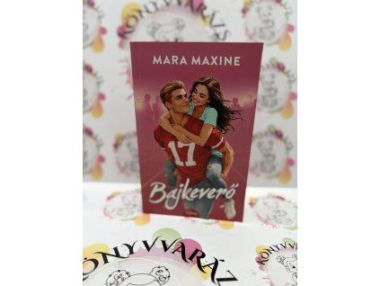 Bajkeverő Mara Maxine