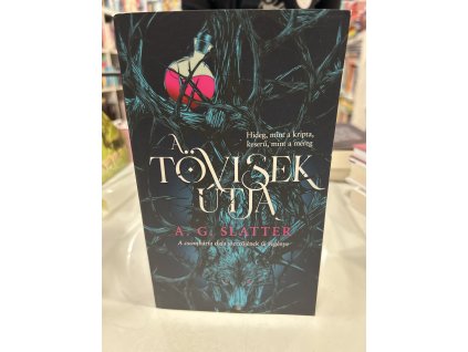 A.G. Slatter:   A tövisek útja