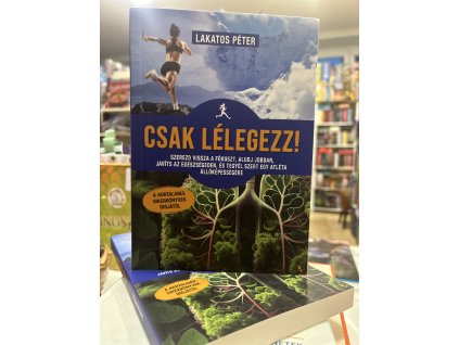 Lakatos Péter: Csak lélegezz!