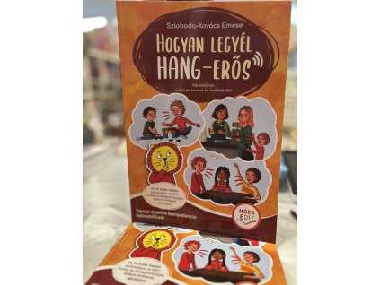Szloboda-Kovács Emese: Hogyan legyél hang-erős - Társas-érzelmi kompetencia fejlesztőfüzet