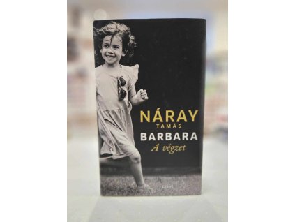 Náray Tamás: Barbara - A végzet (1. kötet)