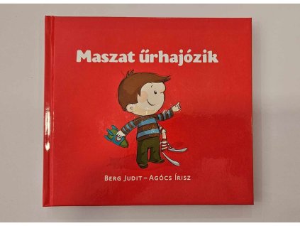 Berg Judit-Agócs Írisz: Maszat űrhajózik