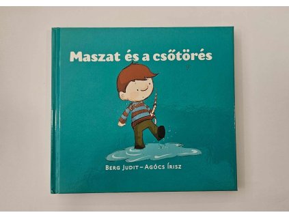 Berg Judit  Agócs Írisz-Maszat és a csőtörés