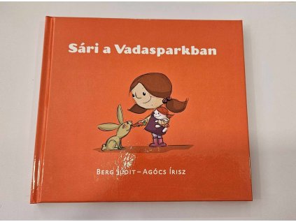Berg Judit-Agócs Írisz: Sári a Vadasparkban