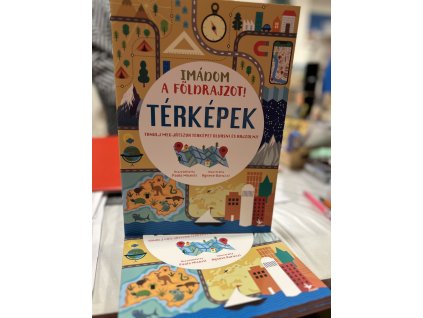 Imádom a földrajzot! - Térképek - Tanulj meg játszva térképet olvasni és rajzolni!