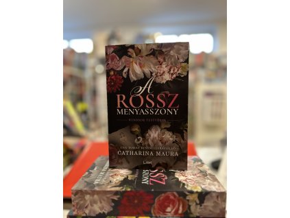 Catharina Maura: A rossz menyasszony - (Különleges kiadás)
