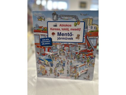 Susanne Gernhauser: Ablakos Keress, találj, mesélj! - Mentőjárművek