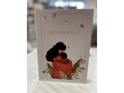 Anyanapló - Libikóka