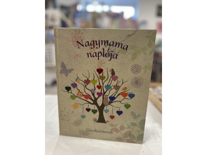 Nagymama naplója - Unokáimnak