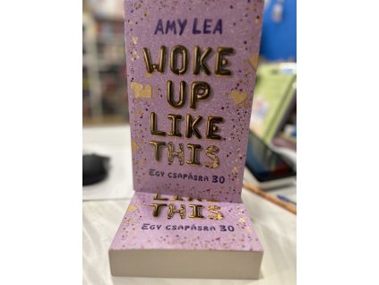 Woke Up Like This - Egy csapásra 30,