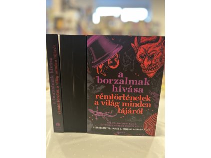 A borzalmak hívása - Rémtörténetek a világ minden tájáról - (Különleges kiadás)