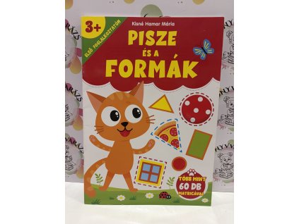 Pisze és a formák Kisné Hamar Mária