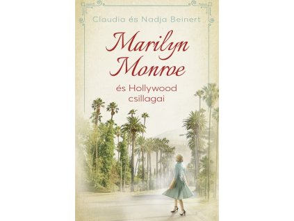 Claudia Beinert, Nadja Beinert  Marilyn Monroe és Hollywood csillagai