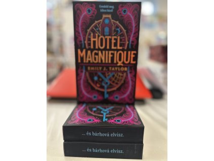 Hotel Magnifique - (Különleges kiadás) Emily J. Taylor