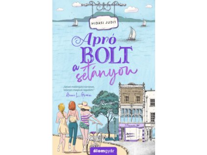 Apró bolt a sétányon Hidasi Judit