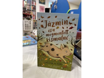 Jázmin és a megmentett kismalac Helen Peters