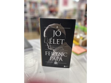 A jó élet Ferenc pápa