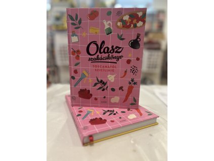 Olasz szakácskönyv - Toscanától Szicíliáig Illés Andrea  Repka Noémi