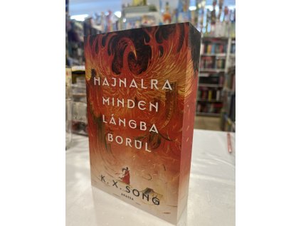 Hajnalra minden lángba borul - (Különleges kiadás)