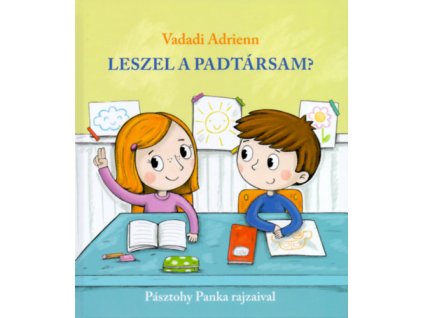 Leszel a padtársam? Vadadi Adrienn