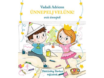 Ünnepelj velünk! - Ovis ünnepek Vadadi Adrienn