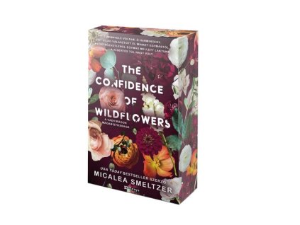 The Confidence of Wildflowers - A vadvirágok magabiztossága - (Különleges kiadás) Micalea Smeltzer