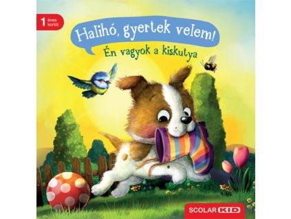 Halihó, gyertek velem! - Én vagyok a kiskutya Sabine Praml