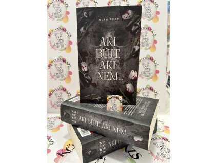 Aki bújt, aki nem... Alma Kent