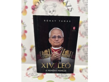 XIV. Leó - A remény pápája Rónay Tamás
