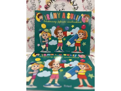 Irány a suli! - Íráskészség-fejlesztő óvodásoknak