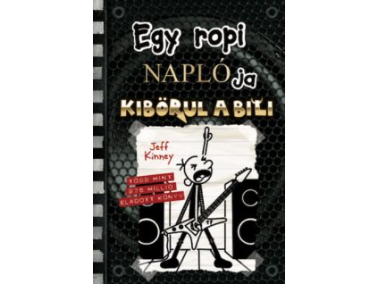 Egy ropi naplója 17. - Kibörul a bili Jeff Kinney
