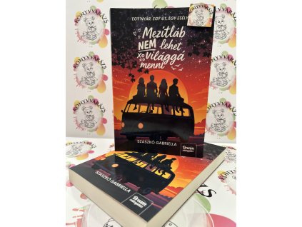 Mezítláb nem lehet világgá menni Szaszkó Gabriella