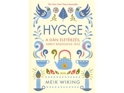 meik wiking hygge a dan eleterzes amely boldogga tesz 217241