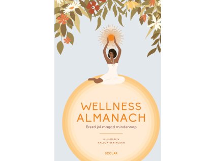 raluca spatacean wellness almanach erezd jol magad mindennap 252345